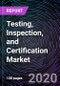 Testing, Inspection, and Certification Market by Sourcing Type, Service Type, Application, Geography - Global Drivers, Restraints, Opportunities, Trends, and Forecast up to 2026 - Product Thumbnail Image