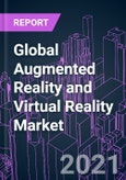 Global Augmented Reality and Virtual Reality Market 2020-2027 by Technology, Component, Device Type, Industry Vertical, End-user, and Region: Trend Forecast and Growth Opportunity- Product Image