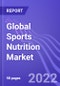 Global Sports Nutrition Market (By Product, Distribution Channel & End-Users): Insights & Forecast with Potential Impact of COVID-19 (2021-2025) - Product Image