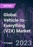 Global Vehicle-to-Everything (V2X) Market 2020-2030 by Component, Communication Type (V2P, V2G, V2C, V2I, V2D, V2V), Connectivity (DSRC, Cellular), Technology, Vehicle Type (Passenger, Commercial), Vehicle Propulsion (ICE, EV), Distribution and Region- Product Image