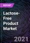 Lactose-Free Product Market by Type, Form, Category and Geography - Global Forecast up to 2026 - Product Thumbnail Image