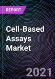 Cell-Based Assays Market Based on Product & Service, Application, End-User, and Geography - Global Forecast up to 2026- Product Image