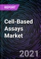 Cell-Based Assays Market Based on Product & Service, Application, End-User, and Geography - Global Forecast up to 2026 - Product Thumbnail Image