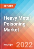 Heavy Metal Poisoning - Market Insight, Epidemiology and Market Forecast -2032- Product Image