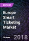 Europe Smart Ticketing Market: Drivers, Restraints, Opportunities, Trends, and Forecasts up to 2023 - Product Thumbnail Image