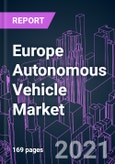 Europe Autonomous Vehicle Market 2020-2030 by Offering, Automation Level, Vehicle Type, Power, ADAS Feature, Ownership, and Country: Trend Outlook and Growth Opportunity- Product Image