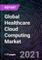 Global Healthcare Cloud Computing Market by Service, Cloud Deployment Model, Application, End-user, and Geography - Forecast to 2026 - Product Thumbnail Image