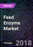 Feed Enzyme Market by Type, By Consumer Livestock and By Geography - Global Driver, Restraints, Opportunities, Trends, and Forecast to 2023- Product Image