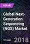 Global Next-Generation Sequencing (NGS) Market 2018-2024 - Product Thumbnail Image