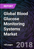 Global Blood Glucose Monitoring Systems Market 2018-2024- Product Image