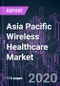 Asia Pacific Wireless Healthcare Market 2020-2026 by Component, Device, Technology, Application, End User, and Country: Trend Forecast and Growth Opportunity - Product Thumbnail Image