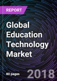 Global Education Technology Market- Product Image