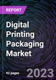 Digital Printing Packaging Market Based on Technology, Package Type, End-User, and Geography - Global Forecast up to 2026- Product Image