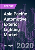 Asia Pacific Automotive Exterior Lighting Market 2020-2026 by Technology, Product, Vehicle Type, Vehicle Autonomy, Sales Channel, and Country: Trend Forecast and Growth Opportunity- Product Image