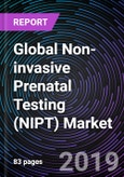 Global Non-invasive Prenatal Testing (NIPT) Market: Drivers, Restraints, Opportunities, Trends, and Forecast up to 2025- Product Image