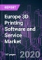 Europe 3D Printing Software and Service Market 2020-2030 by Offering, Printing Material, Technology, Use Type (Commercial, Personal), Application, Industry Vertical, and Country: Trend Forecast and Growth Opportunity - Product Thumbnail Image