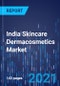 India Skincare Dermacosmetics Market Research Report: By Brand and Application - Industry Analysis and Demand Forecast to 2030 - Product Thumbnail Image