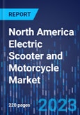 North America Electric Scooter and Motorcycle Market Outlook by Type, Battery Capacity, Battery, Application - Industry Revenue Estimation and Demand Forecast to 2030- Product Image