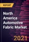 North America Automotive Fabric Market Forecast to 2027 - COVID-19 Impact and Regional Analysis by Application, Covering Material Type - Product Thumbnail Image