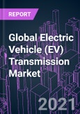 Global Electric Vehicle (EV) Transmission Market 2020-2027 by Transmission Type (Single-speed, Multi-speed), Gear Type, Transmission System (AT, CVT, AMT), EV Type (BEV, HEV, PHEV), Vehicle Type, and Region: Trend Outlook and Growth Opportunity- Product Image