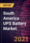 South America UPS Battery Market Forecast to 2028 - COVID-19 Impact and Regional Analysis by Product Type and Application - Product Thumbnail Image