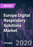 Europe Digital Respiratory Solutions Market 2020-2030 by Product Type, Indication (Asthma, COPD), Distribution Channel, and Country: Trend Forecast and Growth Opportunity- Product Image