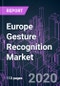 Europe Gesture Recognition Market 2020-2030 by Technology (Touch-based, Touchless), Gesture Type, Connectivity, Industry Vertical, and Country: Trend Forecast and Growth Opportunity - Product Thumbnail Image
