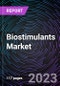 Biostimulants Market By Application, By Active Ingredients, By Crop and By Geography - Global Drivers, Restraints, Opportunities, Trends, and Forecast to 2028 - Product Image