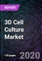 3D Cell Culture Market by Product, by Application, by End-User, by Geography - Global Opportunity Analysis and Industry Forecast up to 2026 - Product Thumbnail Image