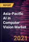 Asia-Pacific AI in Computer Vision Market Forecast to 2027 - COVID-19 Impact and Regional Analysis by Component and End-User - Product Thumbnail Image