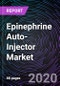 Epinephrine Auto-Injector Market by Age group, Dosage, by End-user, and Geography - Global Drivers, Restraints, Opportunities, Trends, and Forecast up to 2026 - Product Thumbnail Image