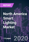 North America Smart Lighting Market 2020-2030 by Offering, Lamp Type, Installation Type, Communication Technology, Application, End User, and Country: Trend Outlook and Growth Opportunity- Product Image