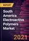 South America Electroactive Polymers Market Forecast to 2027 - COVID-19 Impact and Regional Analysis by Type, Application - Product Thumbnail Image