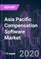 Asia Pacific Compensation Software Market 2020-2030 by Offering (Service, Solution), Deployment Mode (Cloud, On Premises), End User, Industry Vertical, and Country: Trend Forecast and Growth Opportunity - Product Thumbnail Image
