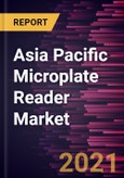 Asia Pacific Microplate Reader Market Forecast to 2027 - COVID-19 Impact and Regional Analysis by Type, Application, and End User- Product Image