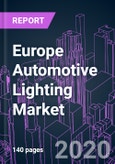 Europe Automotive Lighting Market 2020-2026 by Technology, Product, Vehicle Type, Vehicle Autonomy, Sales Channel, and Country: Trend Forecast and Growth Opportunity- Product Image