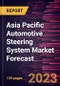 Asia Pacific Automotive Steering System Market Forecast to 2028 -Regional Analysis - Product Thumbnail Image
