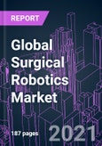 Global Surgical Robotics Market 2020-2030- Product Image