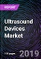 Ultrasound Devices Market Forecasts up to 2025 - Product Thumbnail Image