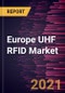 Europe UHF RFID Market Forecast to 2027 - COVID-19 Impact and Regional Analysis by Component and Application - Product Thumbnail Image