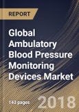 Global Ambulatory Blood Pressure Monitoring Devices Market Analysis (2017-2023)- Product Image