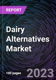 Dairy Alternatives Market by Source, Application, Formulation and Geography-Forecast up to 2028- Product Image