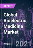 Global Bioelectric Medicine Market 2020-2030 by Product Type, End User, and Region: Trend Forecast and Growth Opportunity- Product Image