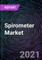 Spirometer Market Based on Type, Mechanism, Application, End-User, and Geography - Global Forecast up to 2026 - Product Image