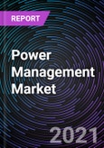 Power Management Market Based on Product Type, Application and Geography - Global Forecast up to 2026- Product Image