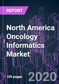 North America Oncology Informatics Market 2020-2030 by Product Type (EHR, PHM, CDSS, DDDI), Cancer Type, Application (Medical, Surgical, Radiation), End User, and Country: Trend Forecast and Growth Opportunity- Product Image