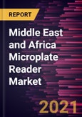 Middle East and Africa Microplate Reader Market Forecast to 2027 - COVID-19 Impact and Regional Analysis by Type, Application, and End User- Product Image