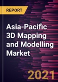 Asia-Pacific 3D Mapping and Modelling Market Forecast to 2028 - COVID-19 Impact and Regional Analysis by Deployment Mode, Organization Size, Component, 3D Mapping Application, 3D Modelling Application, and Vertical- Product Image