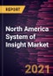 North America System of Insight Market Forecast to 2027 - COVID-19 Impact and Regional Analysis by Component, Application, and Industry - Product Thumbnail Image