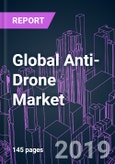 Global Anti-Drone Market by Platform Type, Application, Technology, Vertical, and Region 2019-2026: Trend Forecast and Growth Opportunity- Product Image